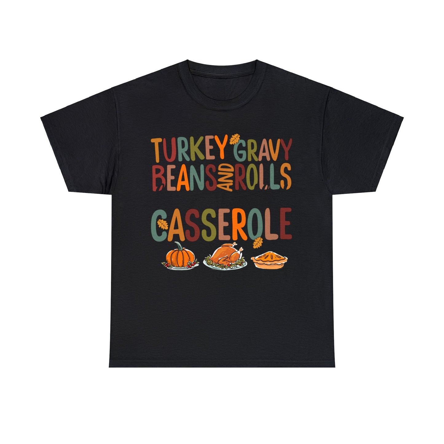 Turkey Gravy Beans And Rolls Let Me See That Casserole Sweatshirt, Thanksgiving Sweatshirt, Thanksgiving Shirt, Fall Sweatshirt, Fall Shirt