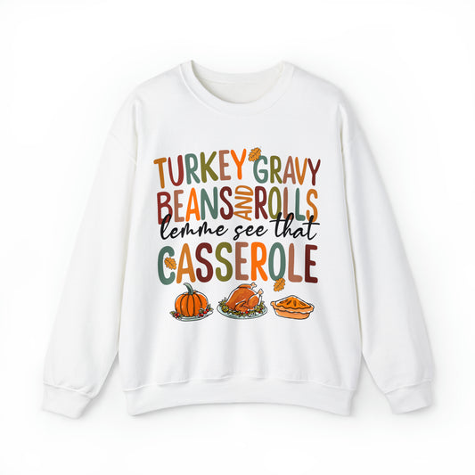 Turkey Gravy Beans And Rolls Let Me See That Casserole Sweatshirt