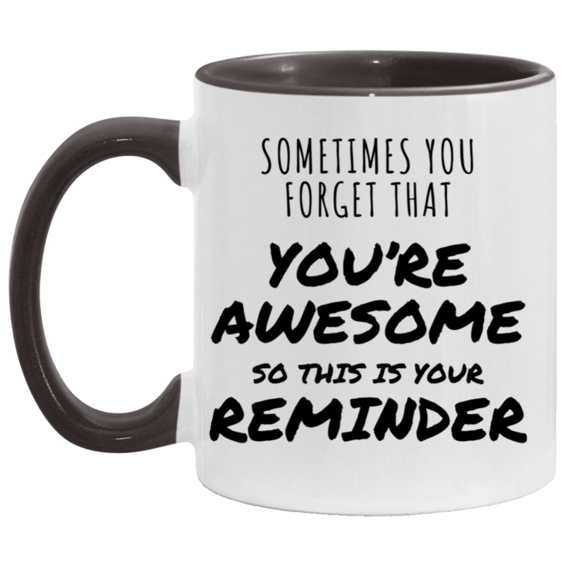 You're Awesome Accent Mug