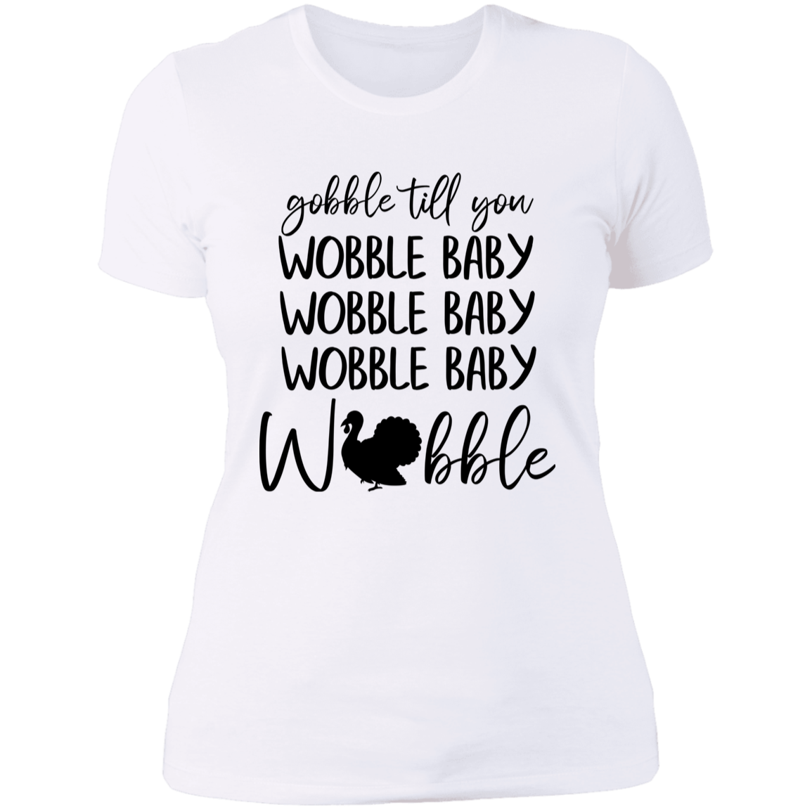 Gobble Till You Wobble Baby T-Shirt