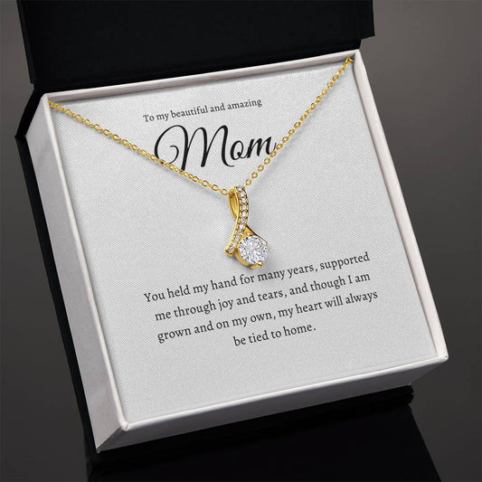 To My Beautiful Mom/ Alluring Necklace